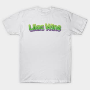 lilac wine (Nina Simone) T-Shirt